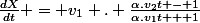 \frac{dX}{dt} = v_1 . \frac{\alpha.v_2t - 1}{\alpha.v_1t + 1}