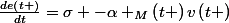 \frac{de\left(t \right)}{dt}=\sigma -\alpha _{M}\left(t \right)v\left(t \right)