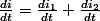 \frac{di}{dt}=\frac{di_{1}}{dt}+\frac{di_{2}}{dt}