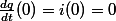 \frac{dq}{dt}(0)=i(0)=0