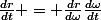 \frac{dr}{dt} = \frac{dr}{d\omega}\frac{d\omega}{dt}