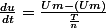 \frac{du}{dt}=\frac{Um-(Um)}{\frac{T}{n}}