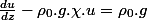 \frac{du}{dz}-\rho_{0}.g.\chi.u=\rho_{0}.g