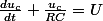 \frac{du_c}{dt}+\frac{u_c}{RC}=U