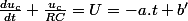 \frac{du_c}{dt}+\frac{u_c}{RC}=U=-a.t+b'