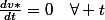\frac{dv*}{dt}=0\quad\forall t