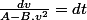 \frac{dv}{A-B.v^{2}}=dt
