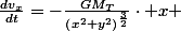 \frac{dv_{x}}{dt}=-\frac{GM_{T}}{\left(x^{2}+y^{2}\right)^{\frac{3}{2}}}\cdot x 