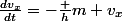 \frac{dv_x}{dt}=-\frac hm v_x