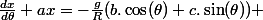 \frac{dx}{d\theta}+ax=-\frac{g}{R}(b.\cos(\theta)+c.\sin(\theta)) 