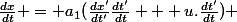 \frac{dx}{dt} = a_1(\frac{dx'}{dt'}\frac{dt'}{dt} + u.\frac{dt'}{dt}) 