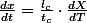 \frac{dx}{dt}=\frac{l_{c}}{t_{c}}\cdot\frac{dX}{dT}
