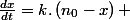 \frac{dx}{dt}=k.\left(n_{0}-x\right) 