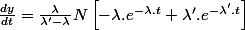 \frac{dy}{dt}=\frac{\lambda}{\lambda'-\lambda}N\left[-\lambda.e^{-\lambda.t}+\lambda'.e^{-\lambda'.t}\right]