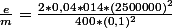 \frac{e}{m}=\frac{2*0,04*014*(2500000)^2}{400*(0,1)^2}