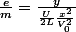 \frac{e}{m}=\frac{y}{\frac{U}{2L}\frac{x^{2}}{V_{0}^{2}}}