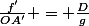 \frac{f'}{OA'} = \frac{D}{g}