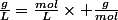 \frac{g}{L}=\frac{mol}{L}\times \frac{g}{mol}