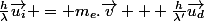 \frac{h}{\lambda}\vec{u_i} = m_e.\vec{v} + \frac{h}{\lambda'}\vec{u_d}