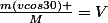 \frac{m(vcos30) }{M}=V