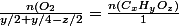 \frac{n(O_{2}}{y/2+y/4-z/2}=\frac{n(C_{x}H_{y}O_{z})}{1}