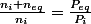 \frac{n_{i}+n_{eq}}{n_{i}}=\frac{P_{eq}}{P_{i}}