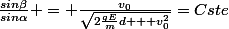 \frac{sin\beta}{sin\alpha} = \frac{v_0}{\sqrt{2\frac{qE}{m}d + v_0^2}}=Cste