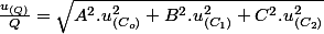 \frac{u_{(Q)}}{Q}=\sqrt{A^{2}.u_{(C_{o})}^{2}+B^{2}.u_{(C_{1})}^{2}+C^{2}.u_{(C_{2})}^{2}}