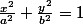 \frac{x^{2}}{a^{2}}+\frac{y^{2}}{b^{2}}=1