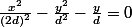 \frac{x^2}{(2d)^2}-\frac{y^2}{d^2}-\frac{y}{d}=0