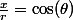 \frac{x}{r}=\cos(\theta)