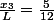 \frac{x_3}{L}=\frac{5}{12}