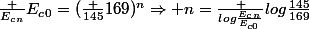 \frac {E_c_n}{E_c_0}=(\frac {145}{169})^n\Rightarrow n=\frac {log\frac{E_c_n}{E_{c0}}}{log\frac{145}{169}}