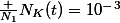 \frac {N_1}{N_K(t)}=10^-^3