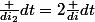 \frac {di_2}{dt}=2\frac {di}{dt}