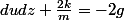 \fract{du}{dz}+\frac{2k}{m}=-2g