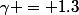 \gamma = 1.3