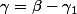 \gamma=\beta-\gamma_1