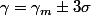 \gamma=\gamma_{m}\pm3\sigma
