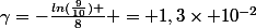 \gamma=-\frac{ln(\frac{9}{10}) }{8} = 1,3\times 10^{-2}