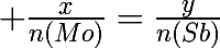 \huge \frac{x}{n(Mo)}=\frac{y}{n(Sb)}