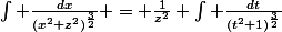 \int \frac{dx}{(x^2+z^2)^{\frac{3}{2}}} = \frac{1}{z^2} \int \frac{dt}{(t^2+1)^{\frac{3}{2}}}