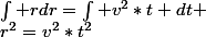 \int rdr=\int v^2*t dt \\r^2=v^2*t^2
