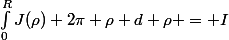 \int_{0}^{R}J(\rho) 2\pi \rho \ d \rho = I