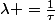 \lambda =\frac{1}{\tau}