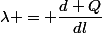 \lambda = \dfrac{d Q}{dl}