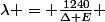 \lambda = \frac{1240}{\Delta E} 