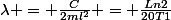 \lambda = \frac{C}{2ml^2} = \frac{Ln2}{20T1}