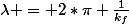 \lambda = 2*\pi \frac{1}{k_f}