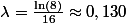 \lambda=\frac{\ln\left(8\right)}{16}\approx0,130\;d^{-1}